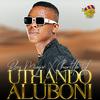 Blaq Major - Uthando Aluboni