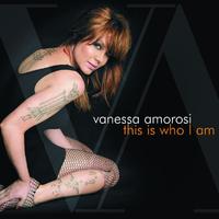 原版伴奏   This Is Who I Am - Vanessa Amorosi (karaoke) 有和声