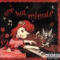 One Hot Minute (Deluxe Version)专辑