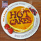 Hot Cakes专辑
