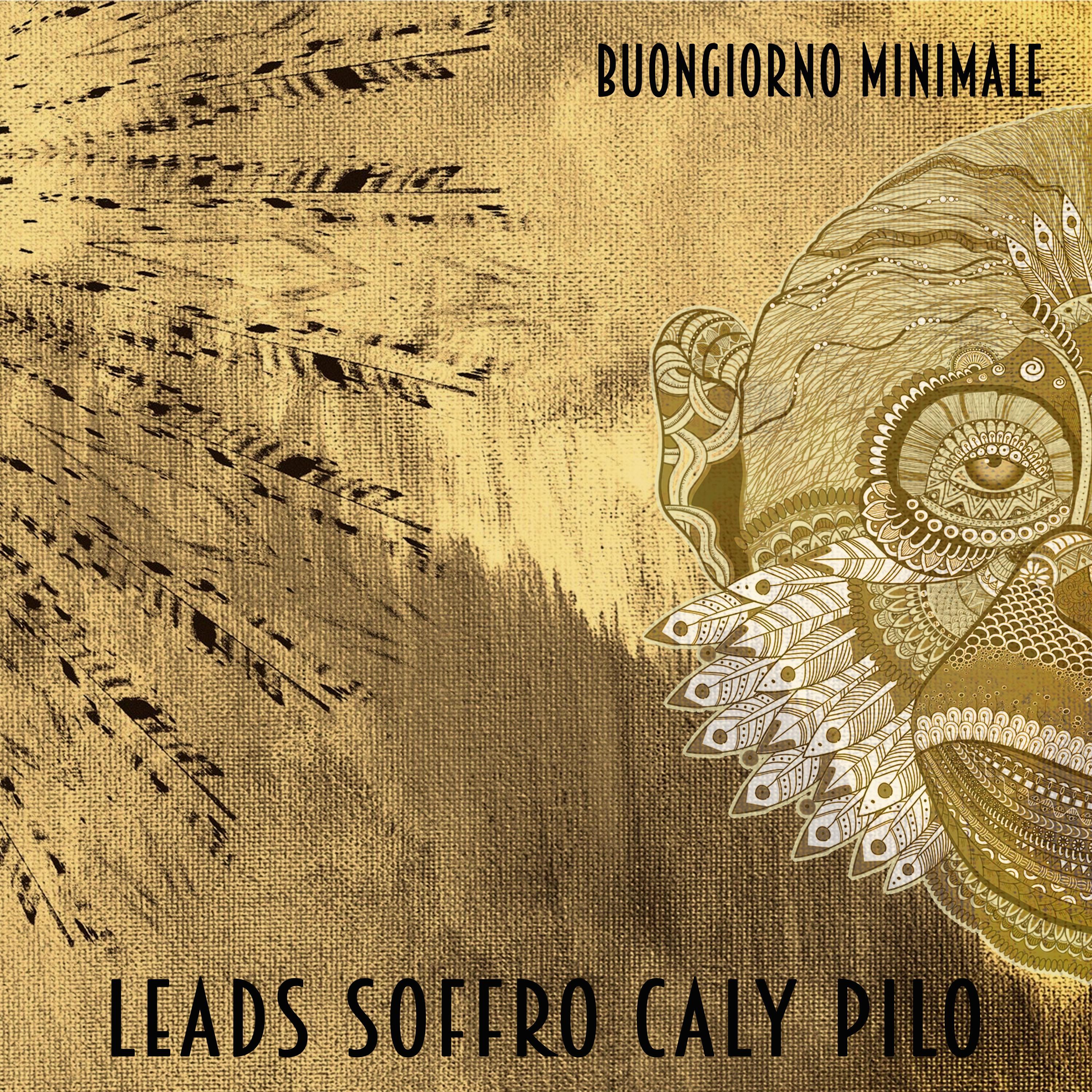 Buongiorno minimale (feat. Soffro, Caly & Pilo)