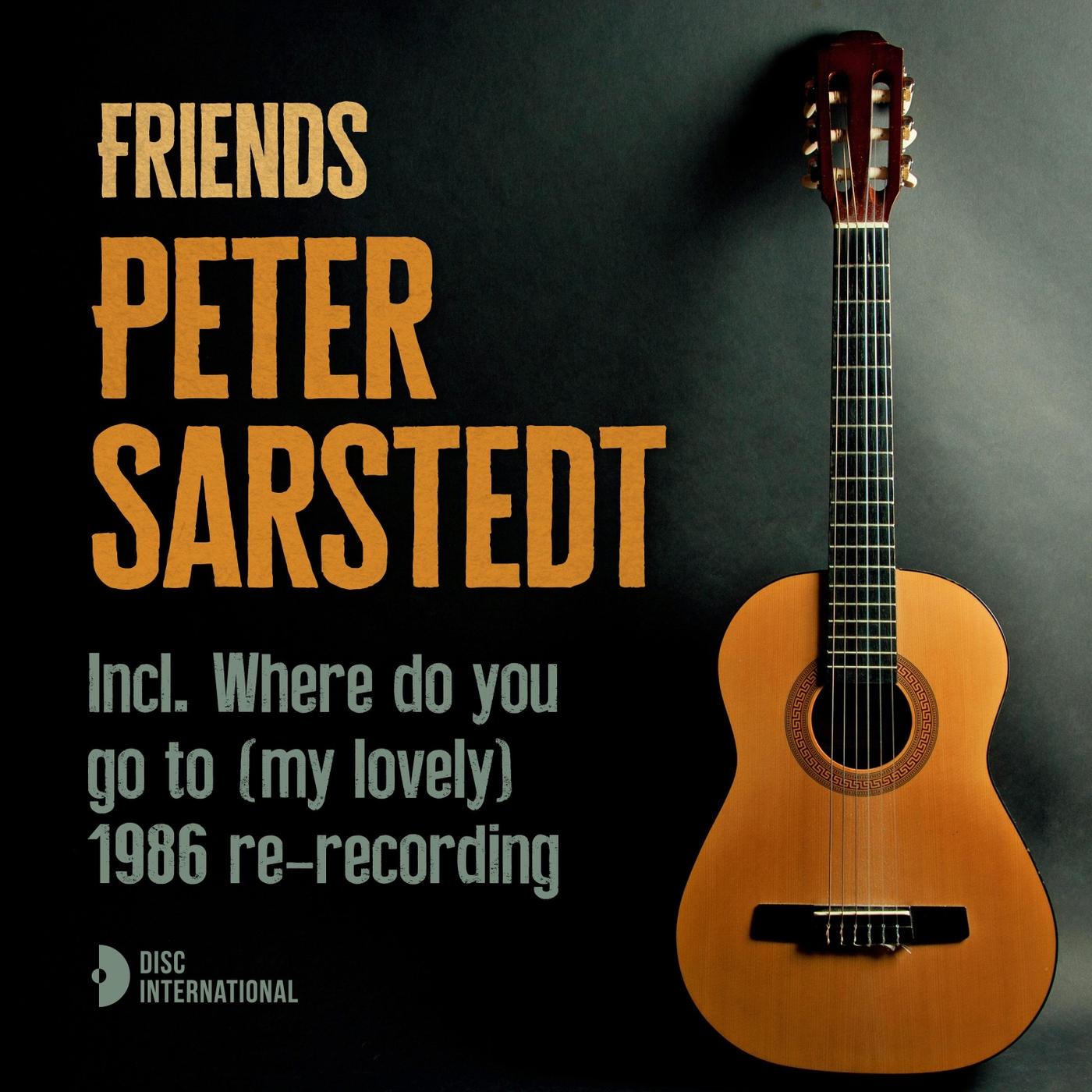 Friends | Incl. Where Do You Go To (My Lovely) 1986 Re-Recording