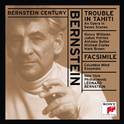 Bernstein: Trouble in Tahiti; Facsimile For Orchestra专辑