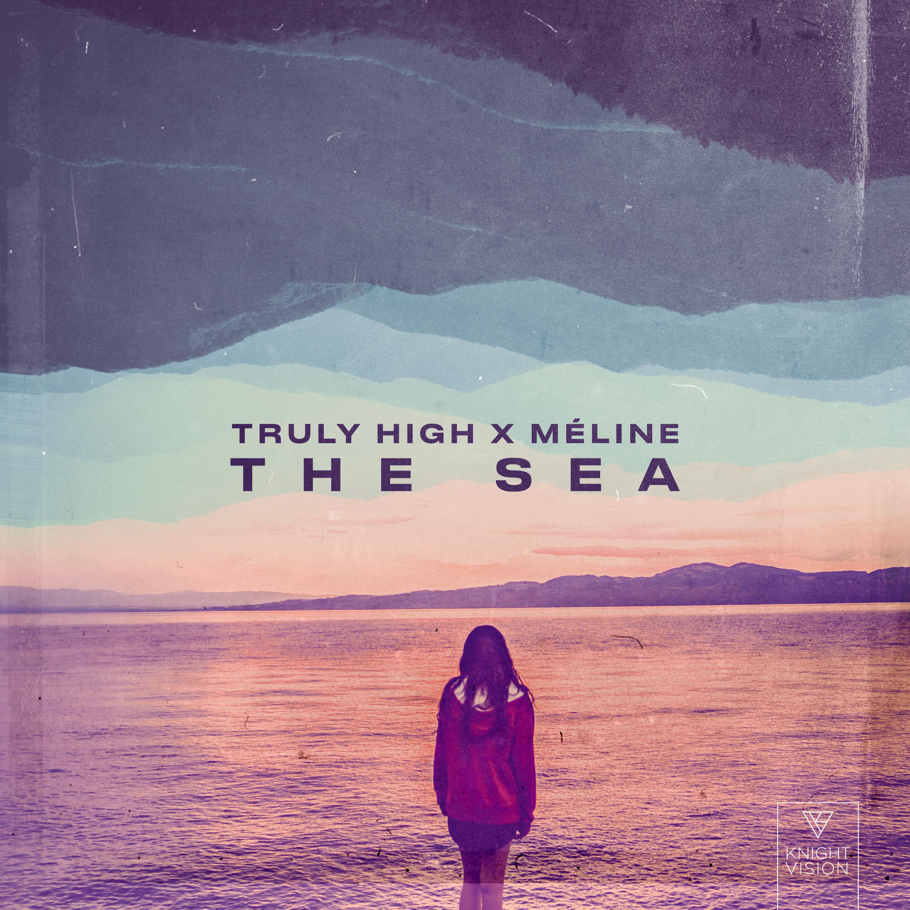 Truly High - The Sea