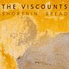 The Viscounts - Shortnin' Bread