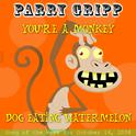 You're A Monkey: Parry Gripp Song of the Week for November 4, 2008 - Single专辑