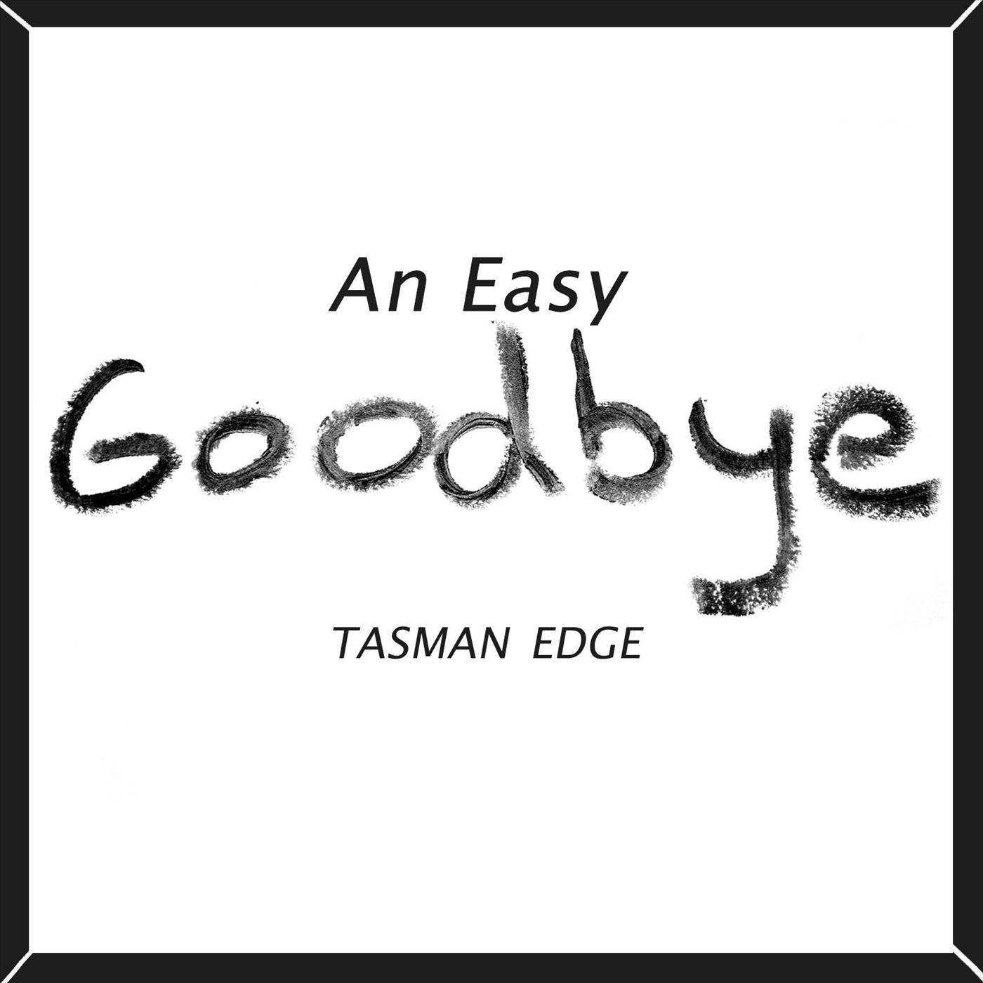 Tasman Edge - An Easy Goodbye (feat. Darren Fewins)