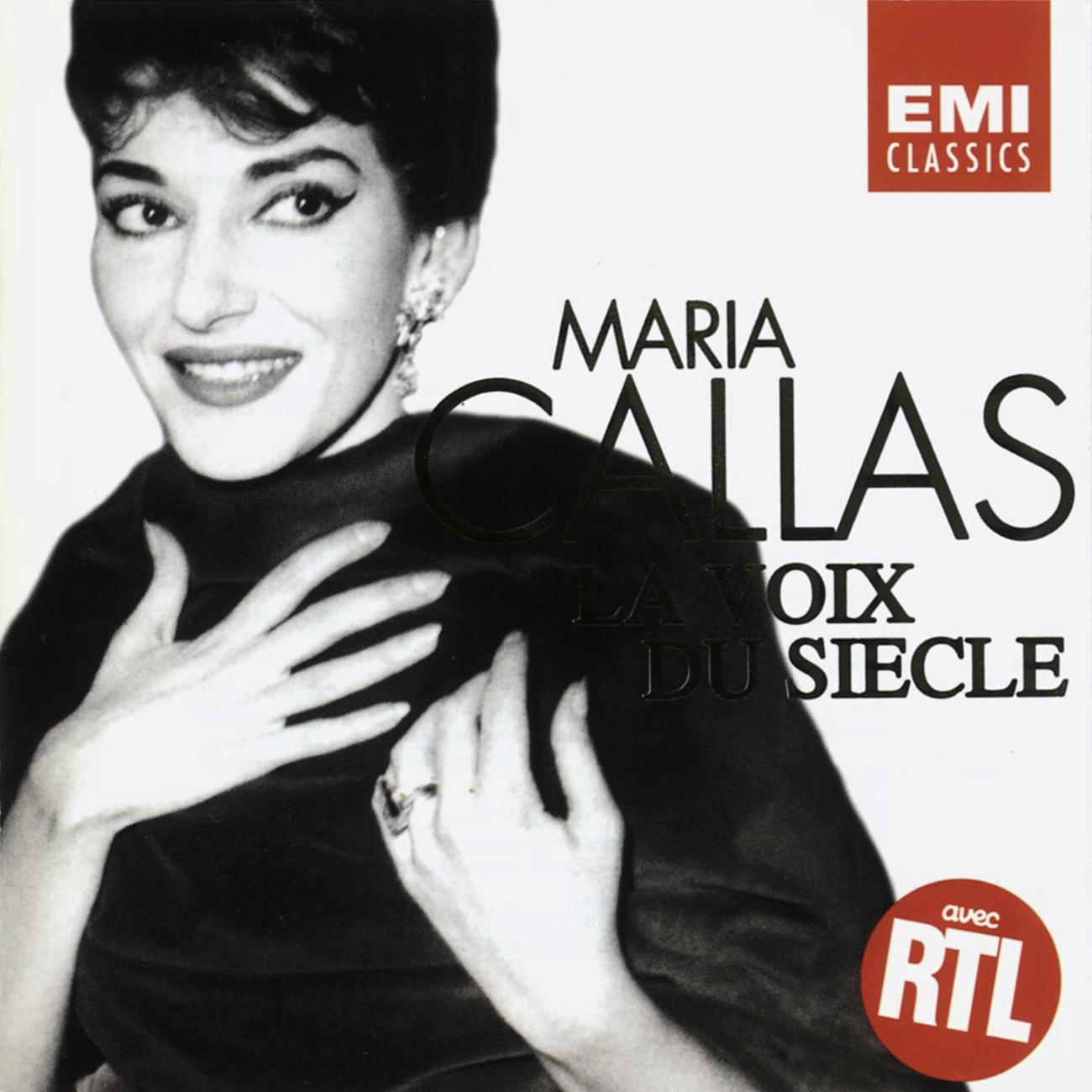 Maria Callas - La Voix du Siècle专辑