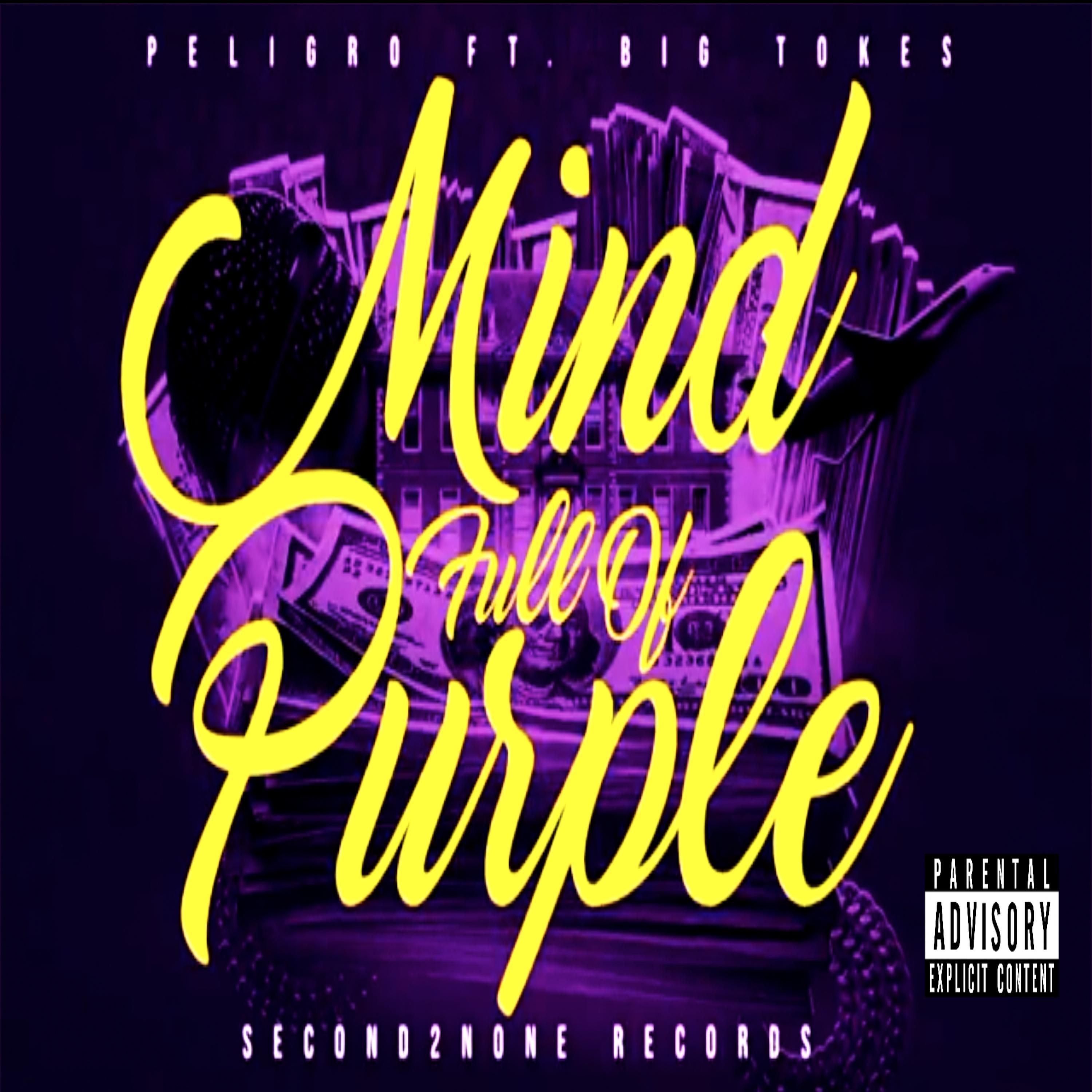 Mind Full Of Purple (feat. Big Tokes From The West Coast)