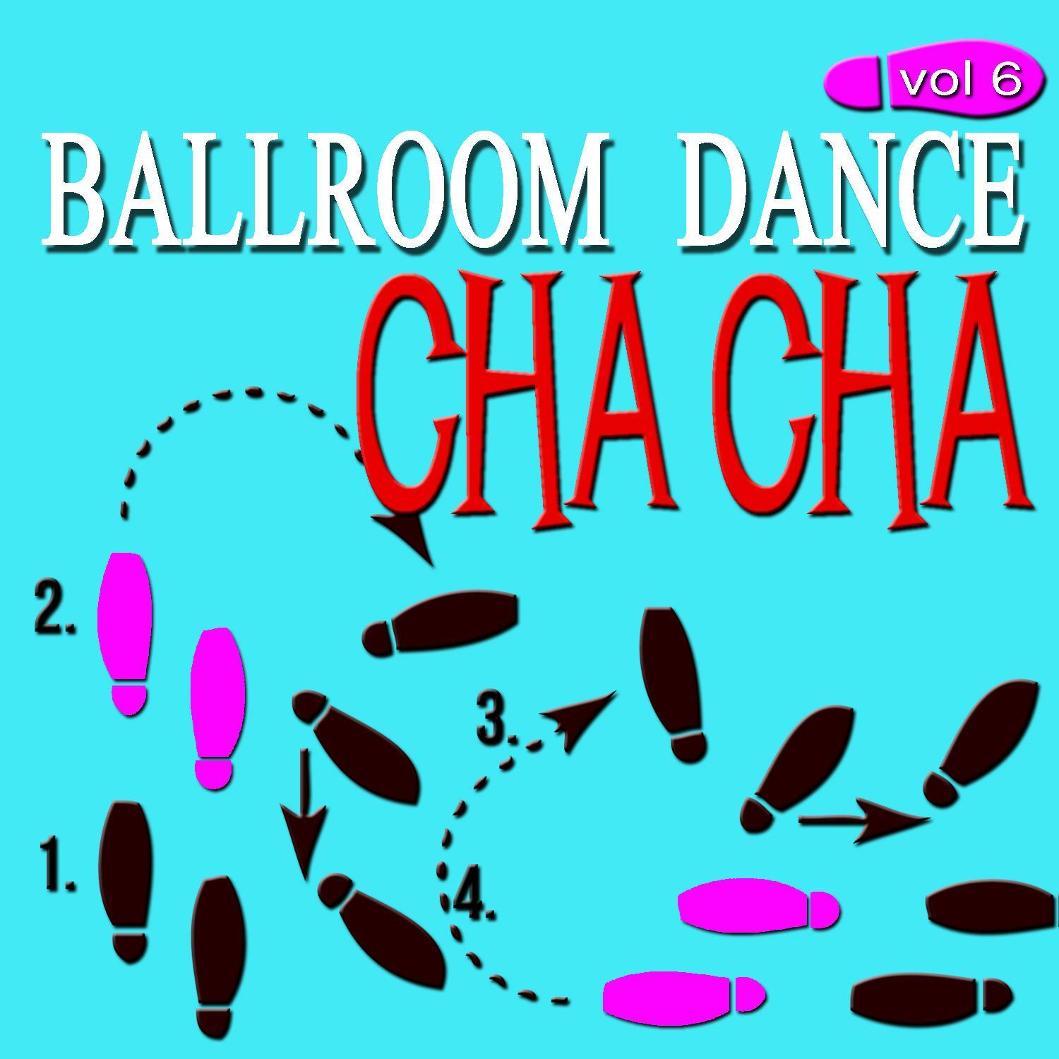Ballroom Dance, Vol. 6: Cha Cha