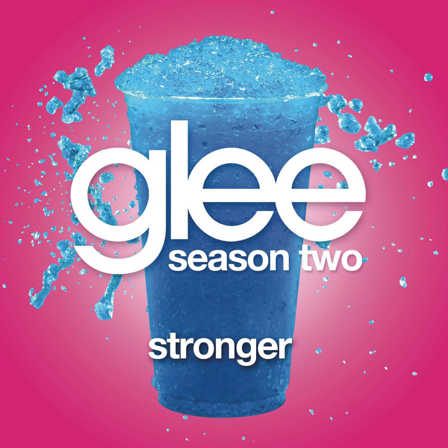 Stronger (Glee Cast Version)专辑