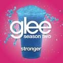 Stronger (Glee Cast Version)专辑