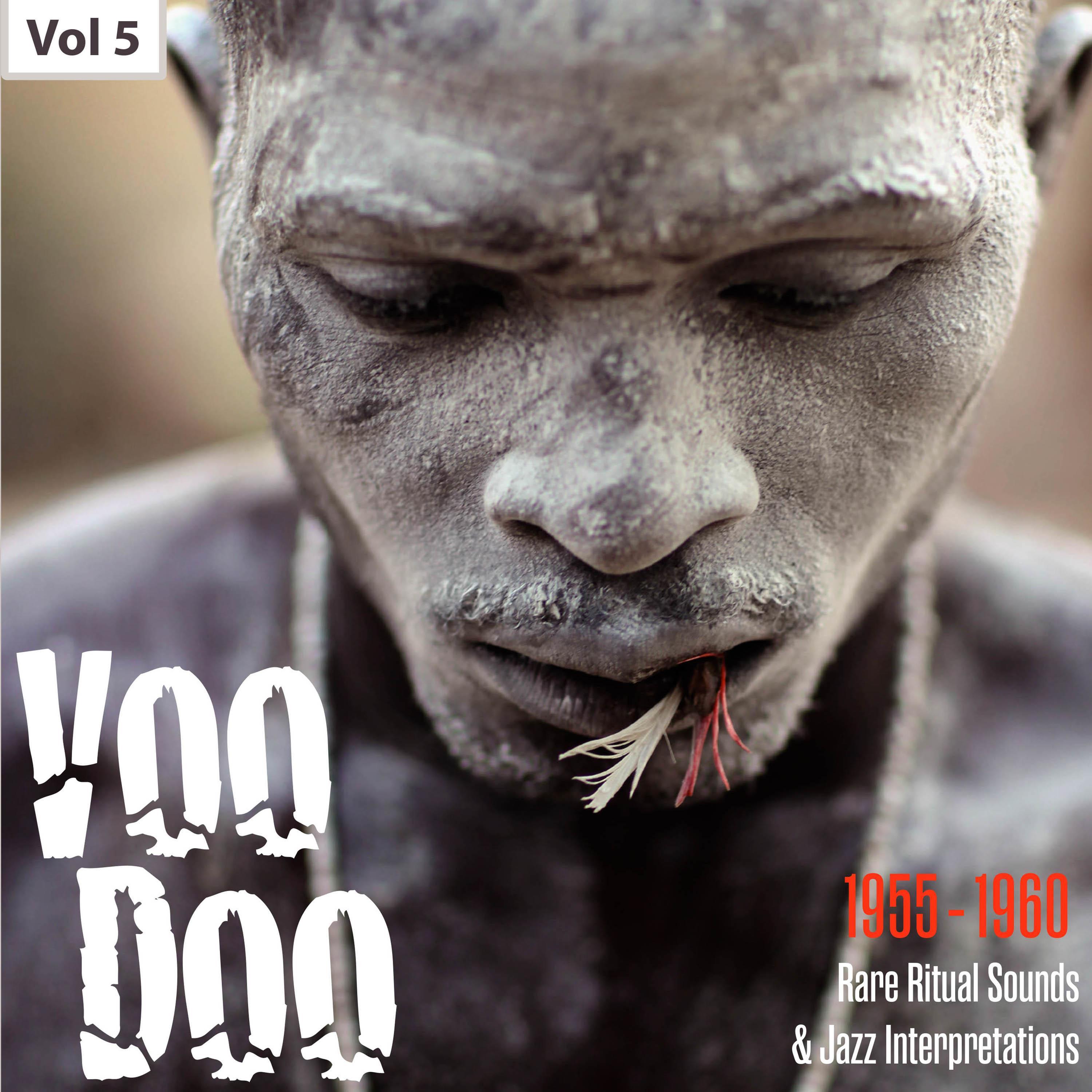 Voodoo - Rare Ritual Sounds & Jazz Interpretations, Vol. 5