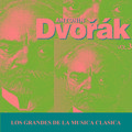 Los Grandes de la Musica Clasica - Antonín Dvořák Vol. 3