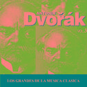 Los Grandes de la Musica Clasica - Antonín Dvořák Vol. 3