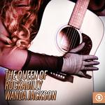 The Queen of Rockabilly: Wanda Jackson专辑