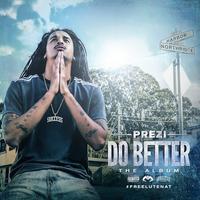 Prezi - Do Better Remix (Instrumental) 无和声伴奏