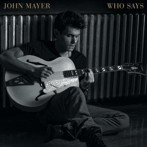 John Mayer - who says