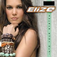 Into Your System - Elize 新版女歌