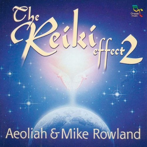 The Reiki Effect, Vol. 2