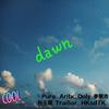 Trai5or - 李景浩-dawn（All oll Remix）（Trai5or / 李景浩 / Aritx_Only / IGNACIO / HKsdTK / Pure / All oll remix）