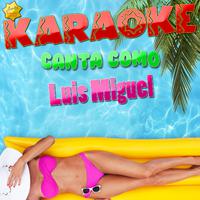 Luis Miguel - Uno Mas Uno Dos Enamorados (karaoke)
