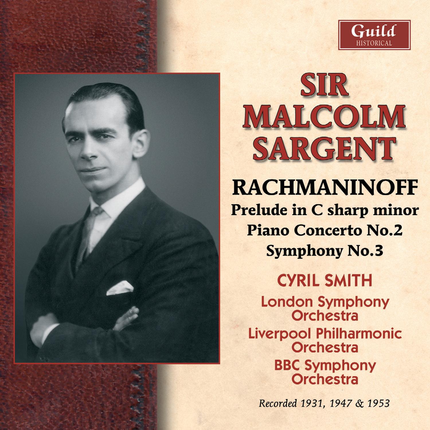 Rachmaninoff: Prelud in C sharp minor, Piano Concerto No. 2, Symphony No. 5 (Recorded 1947 & 1949)专辑