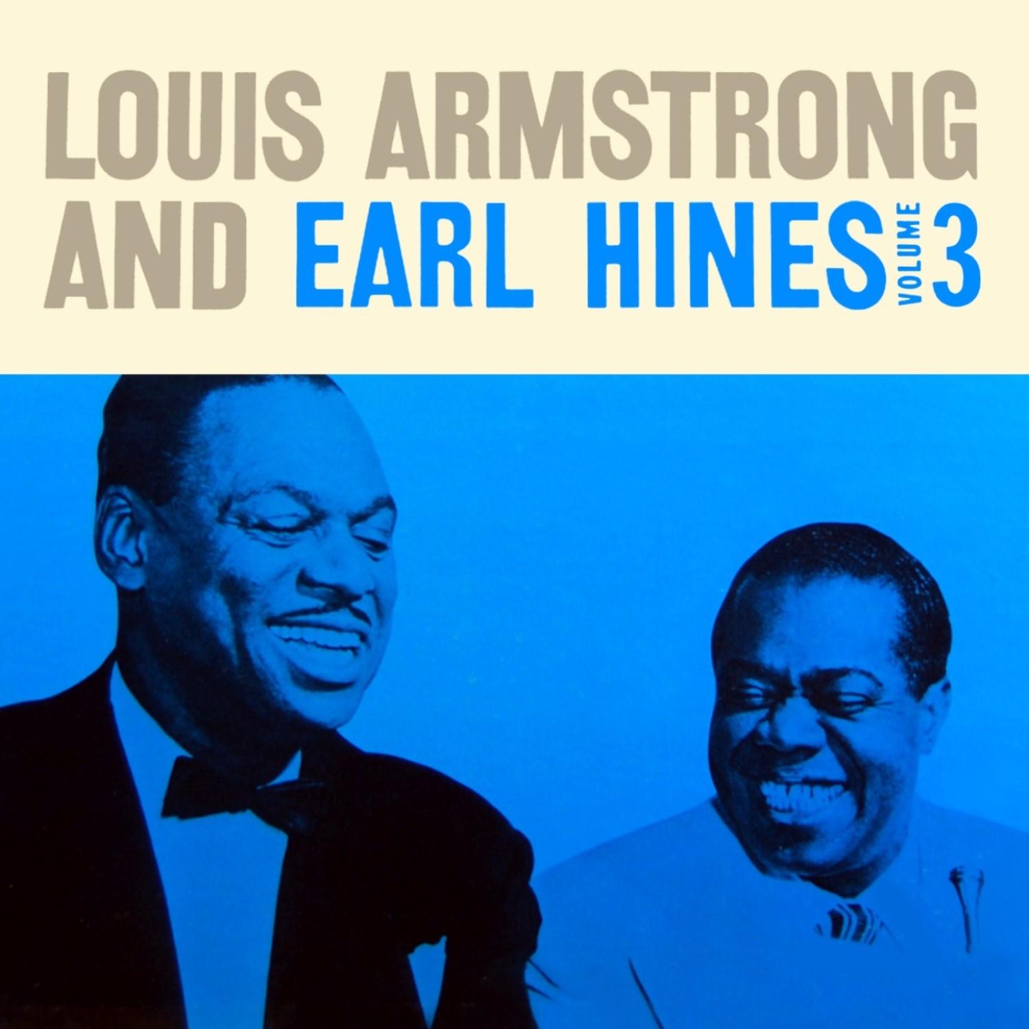 Louis Armstrong And Earl Hines, Vol. 3