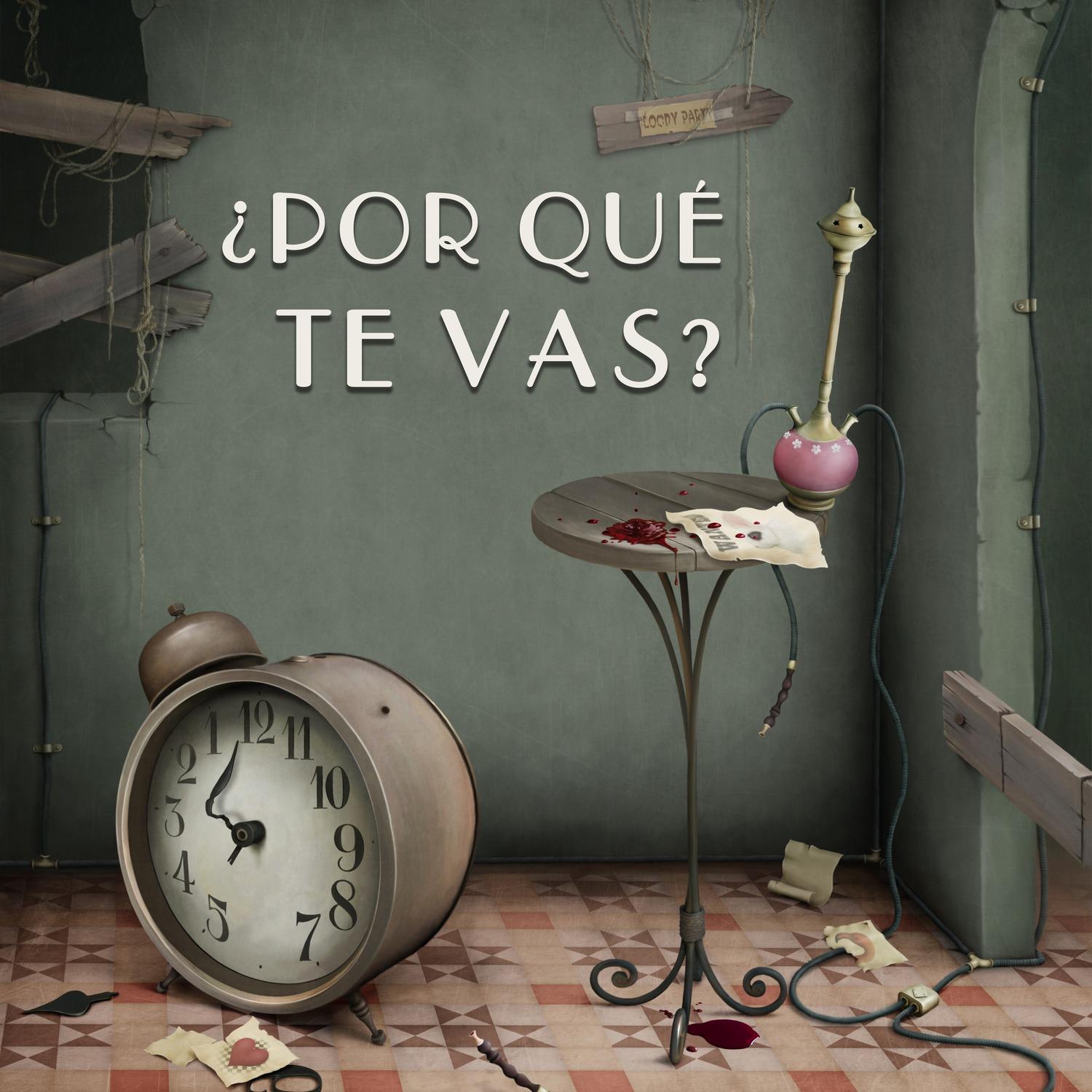 ¿Por qué te vas?