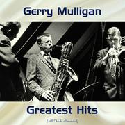 Gerry Mulligan Greatest Hits (All Tracks Remastered)