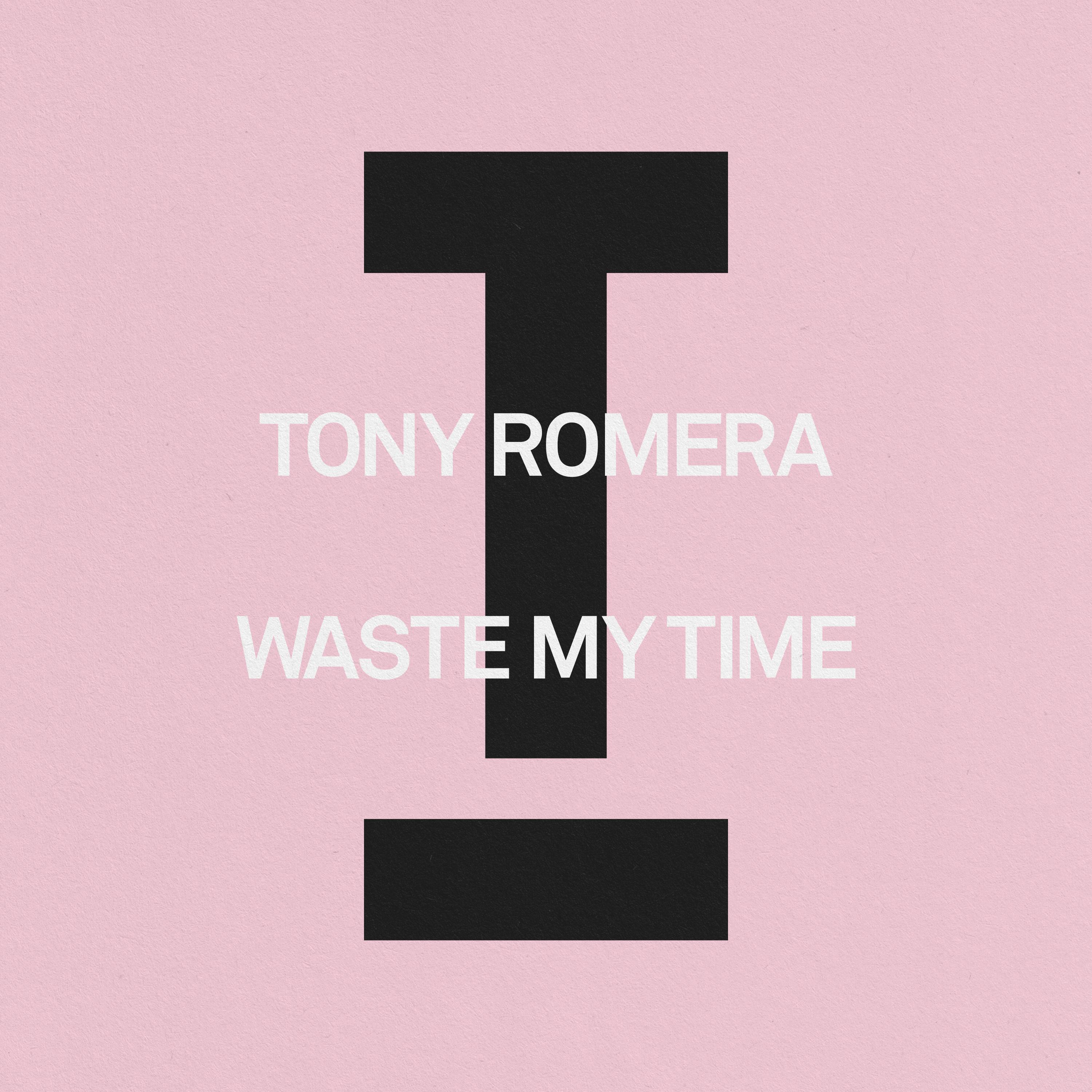 Waste My Time