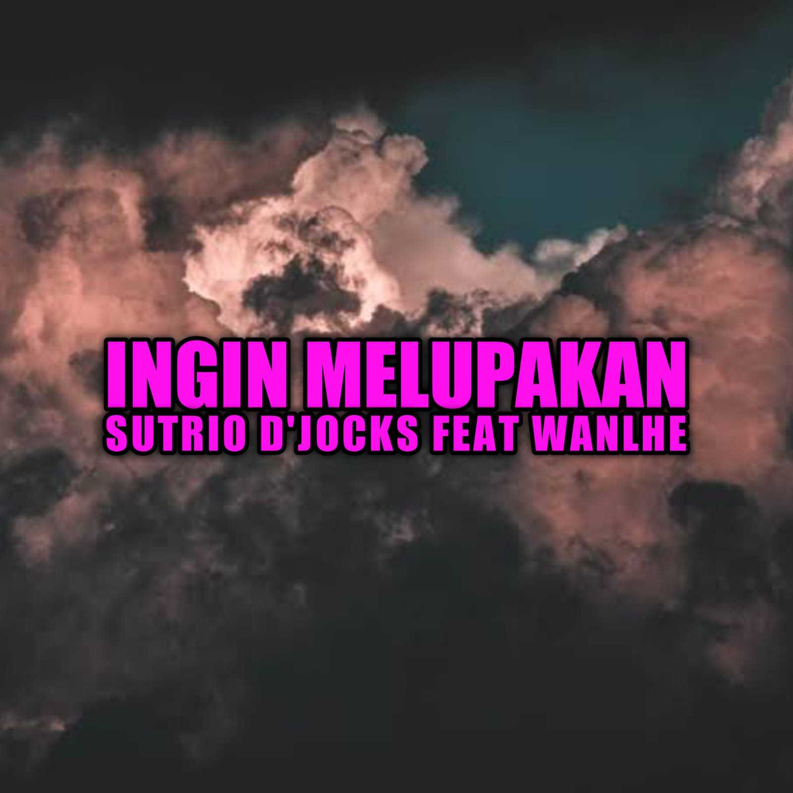 SUTRIO D'JOCKS - INGIN MELUPAKAN