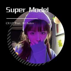 超模SUPER MODEL