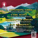 Cecil Armstrong Gibbs, Cyril Scott, Christopher Wright & Elis Pehkonen: Oboe Concertos专辑