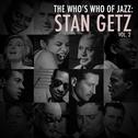 A Who's Who of Jazz: Stan Getz, Vol. 2专辑