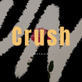 Crush