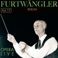 Furtwängler - Opera Live, Vol.17