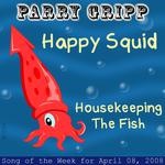 Happy Squid: Parry Gripp Song of the Week for April 8, 2008 - Single专辑