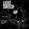B Boy Duce - Light Switch (feat. OB1 Jizzle & Rainey)