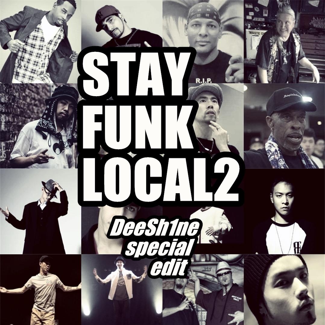 STAY FUNK LOCAL2(DeeSh1ne special edit.)