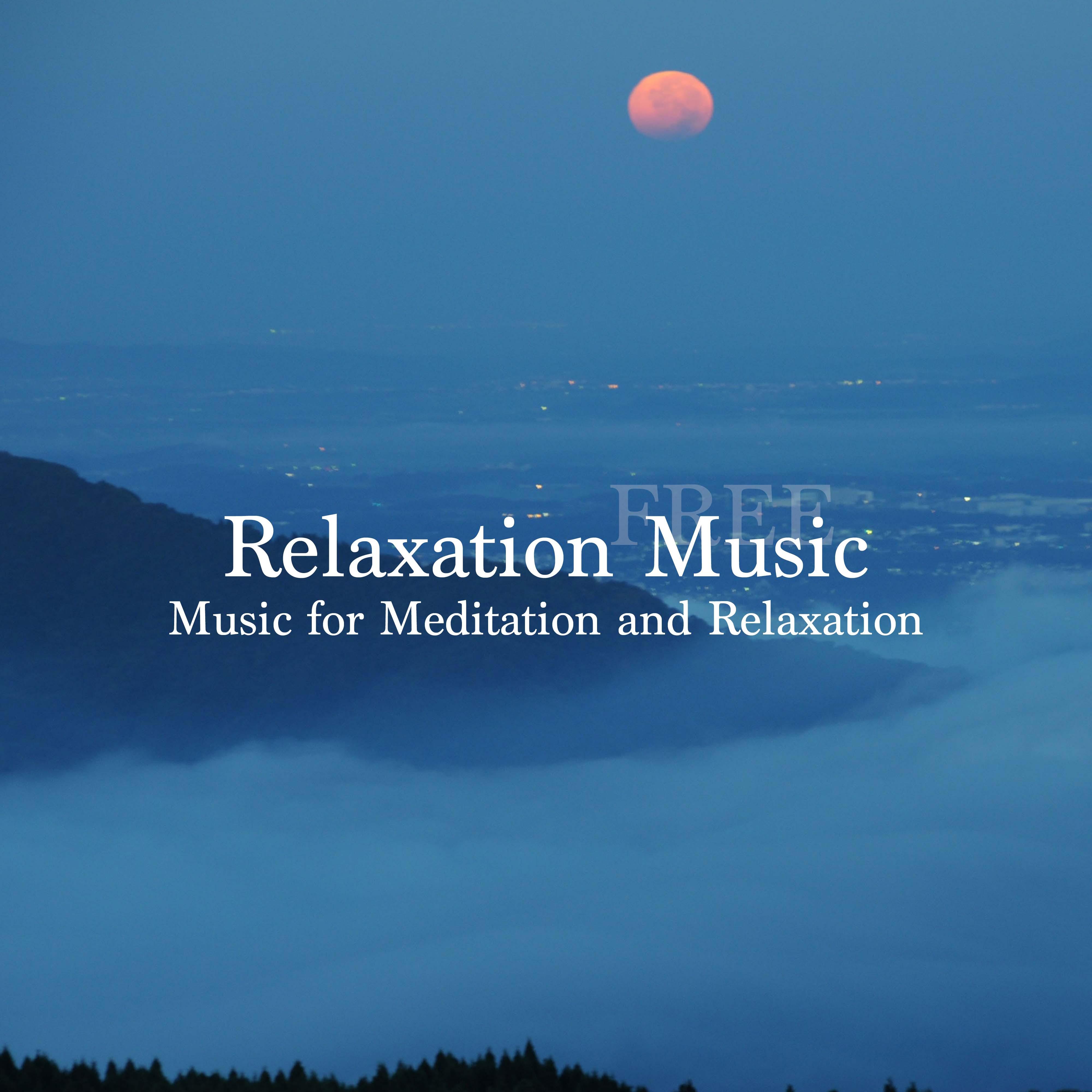 Free Relaxation Music: Music for Meditation and Relaxation专辑