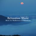 Free Relaxation Music: Music for Meditation and Relaxation