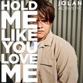 Hold Me Like You Love Me (Acoustic)