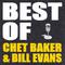 Best of Chet Baker & Bill Evans专辑