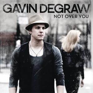 Not over You - Gavin Degraw (SC karaoke) 带和声伴奏