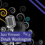 Jazz Virtuosi: Dinah Washington Vol. 2专辑