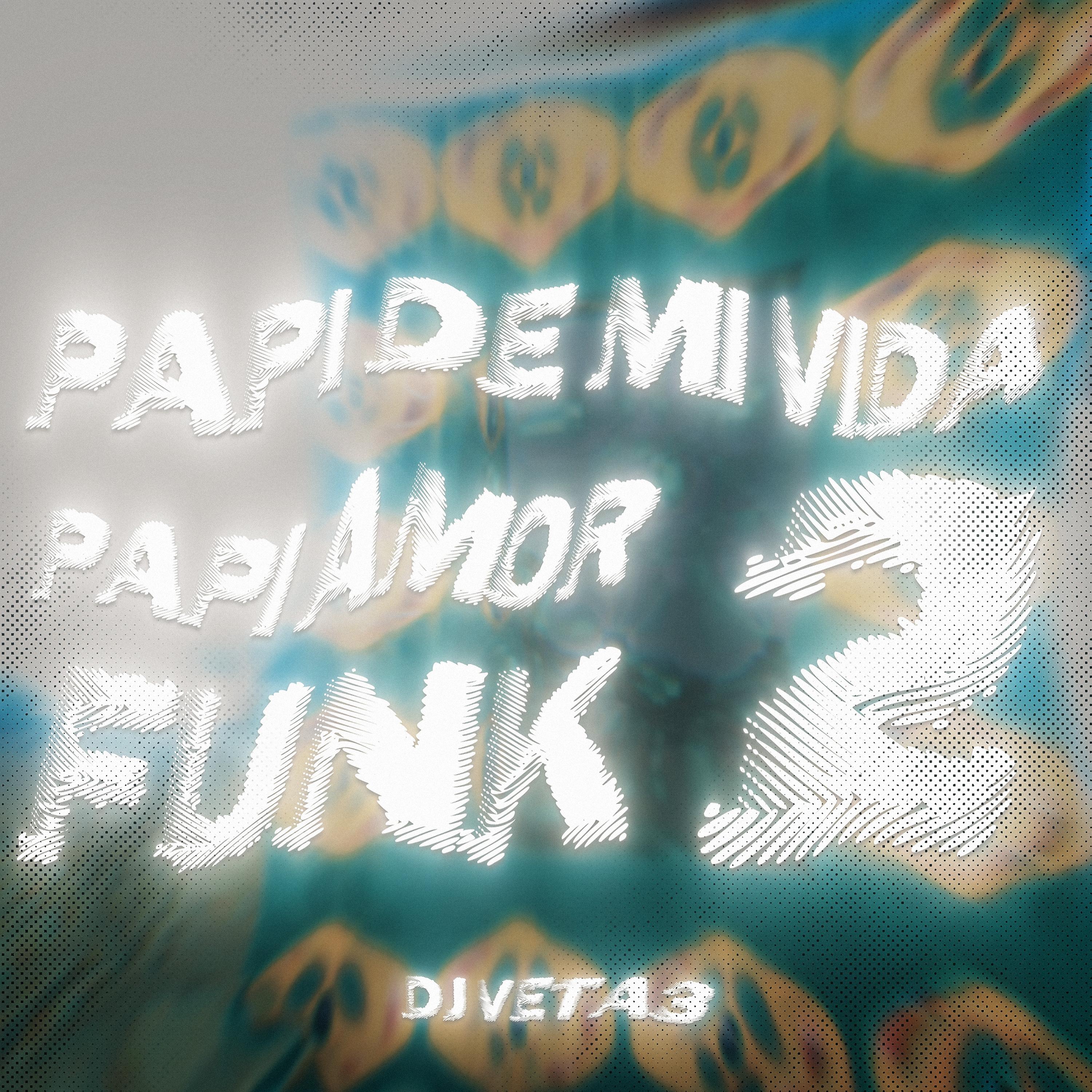PAPI DE MI VIDA PAPI AMOR FUNK 2 (Ultra Slowed)