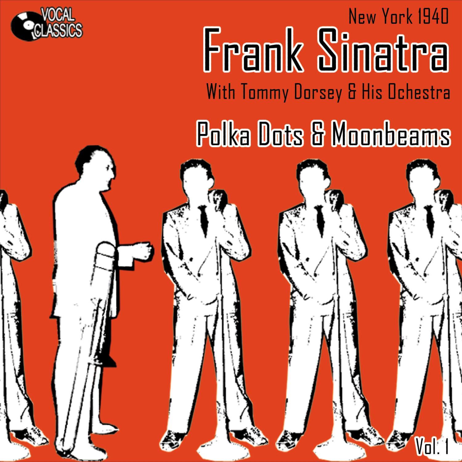 Frank Sinatra - The Dorsey Years Volume 1