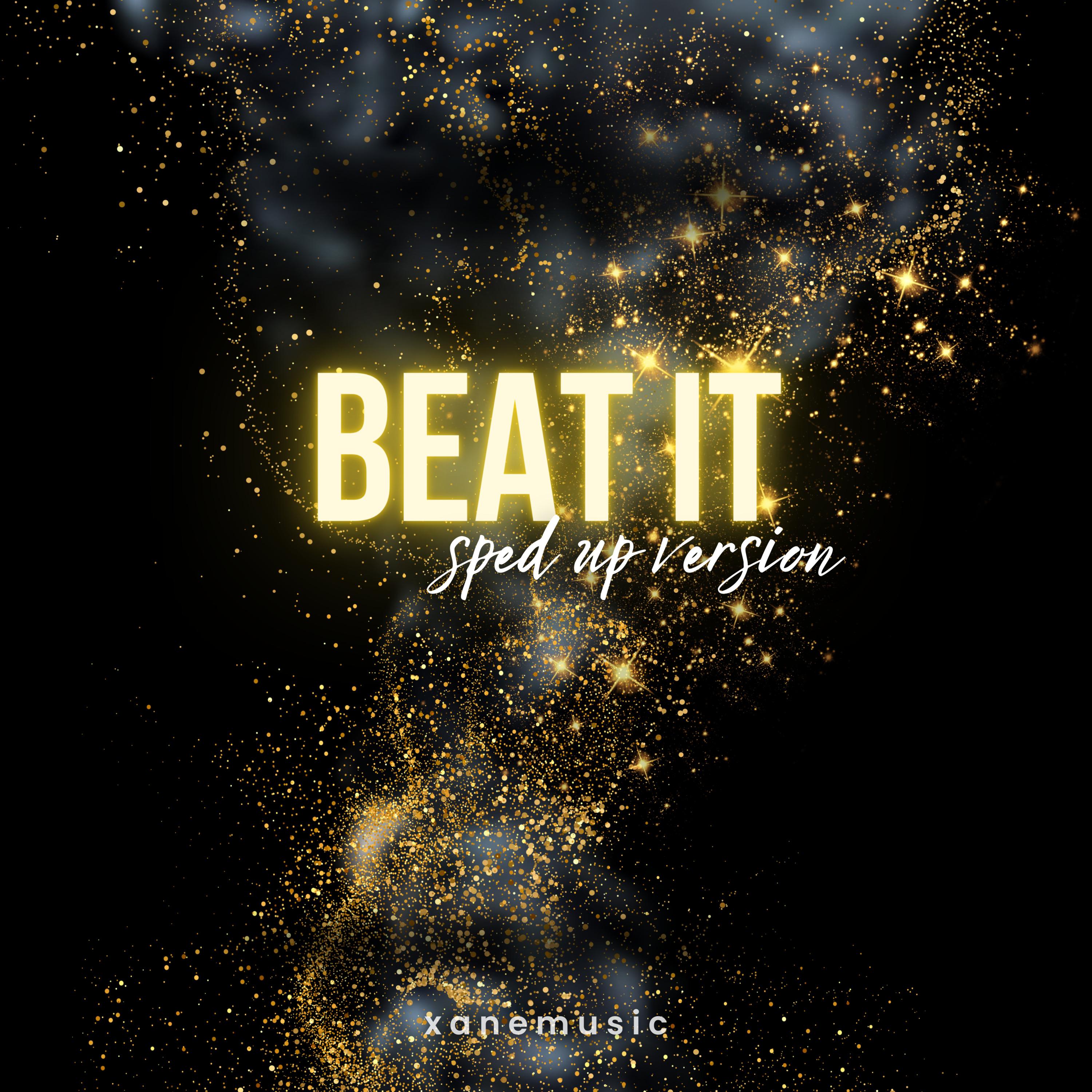 Beat It - Speed Up (Remix)