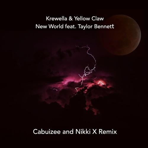 Cabuizee - New World (Cabuizee & Nikki X Remix)